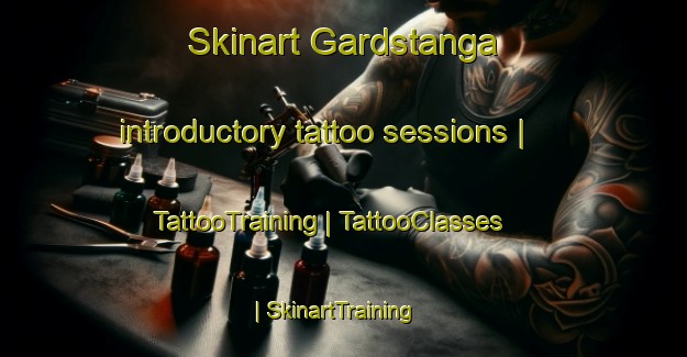 Skinart Gardstanga introductory tattoo sessions | TattooTraining | TattooClasses | SkinartTraining-Sweden